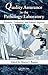 Quality Assurance in the Pathology Laboratory: Forensic, Technical, and Ethical Aspects