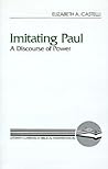 Imitating Paul: A Discourse of Power (Literary Currents in Biblical Interpretation)