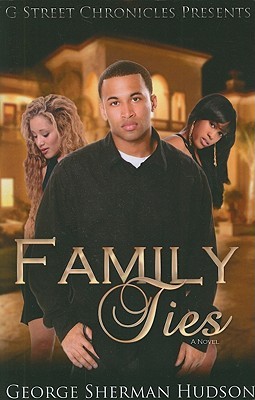 Family Ties (G Street Chronicles Presents)