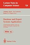 Database and Expert Systems Applications: 4th International Conference, DEXA'93, Prague, Czech Republic, September 6-8, 1993. Proceedings (Lecture Notes in Computer Science, 720) Database and Expert Systems Applications: 4th International Conference, DEXA'93, Prague, Czech Republic, September 6-8, 1993. Proceedings (Lecture Notes in Computer Science, 720)