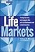 Life Markets: Trading Mortality and Longevity Risk with Life Settlements and Linked Securities (Wiley Finance)