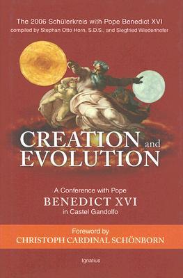Creation and Evolution: A Conference with Pope Benedict XVI in Castel Gandolfo (Hardcover)