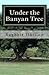 Under the Banyan Tree