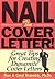 Nail the Cover Letter!: Great Tips for Creating Dynamite Cover Letters