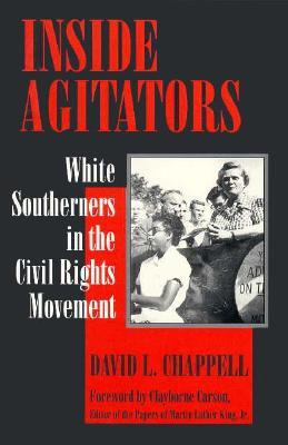 Inside Agitators: White Southerners in the Civil Rights Movement (Paperback)