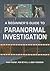A Beginner's Guide to Paranormal Investigation by Mark Rosney