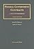 Federal Government Contracts (University Casebook Series)