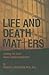 Life and Death Matters: See...
