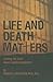 Life and Death Matters by Robert Baldwin