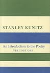 Stanley Kunitz: An Introduction to the Poetry
