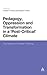 Pedagogy, Oppression and Transformation in a 'Post-Critical' Climate: The Return of Freirean Thinking