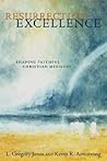 Resurrecting Excellence: Shaping Faithful Christian Ministry (Pulpit & Pew (P&P))