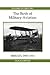 The Birth of Military Aviation: Britain, 1903-1914 (Royal Historical Society Studies in History New Series, 4) (Volume 4)