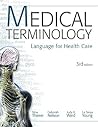 Medical Terminology: Language for Health Care [with CD-ROM & Audio CDs]
