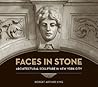 Faces in Stone by Robert Arthur King Faces in Stone by Robert Arthur King