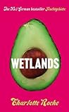 Wetlands by Charlotte Roche