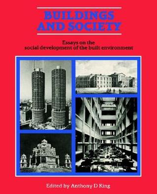 Buildings and Society: Essays on the Social Development of the Built Environment (Paperback)