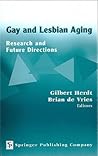 Gay and Lesbian Aging: Research and Future Directions