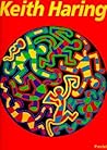 Keith Haring by Bruce D. Kurtz Keith Haring by Bruce D. Kurtz