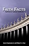Faith Facts: Answers to Catholic Questions Vol. I Faith Facts: Answers to Catholic Questions Vol. I