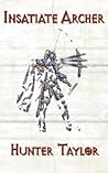 Insatiate Archer