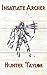 Insatiate Archer by Hunter Taylor