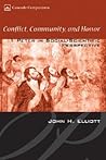 Conflict, Community, and Honor: 1 Peter in Social-Scientific Perspective (Cascade Companions) Conflict, Community, and Honor: 1 Peter in Social-Scientific Perspective (Cascade Companions)
