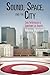 Sound, Space, and the City: Civic Performance in Downtown Los Angeles (The City in the Twenty-First Century)