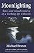 Moonlighting: Tales and misadventures of a working life with eels