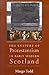 The Culture of Protestantism in Early Modern Scotland