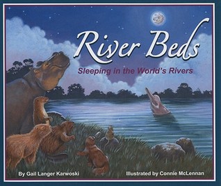 River Beds: Sleeping in the World's Rivers (Arbordale Collection)