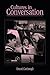 Cultures in Conversation (Routledge Communication Series)