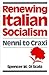 Renewing Italian Socialism:...