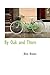 By Oak and Thorn