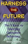 Harness the Future: The 9 Keys to Emerging Consumer Behaviour