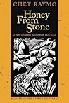 Honey from Stone:...
