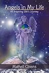 Angels in My Life: An Inspiring Life's Journey