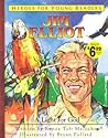 Jim Elliot a Light for God (Heroes for Young Readers)