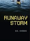 Runaway Storm by D.E. Knobbe Runaway Storm by D.E. Knobbe