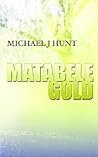 Matabele Gold Matabele Gold