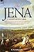The Jena Campaign by F.N. Maude