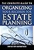 The Complete Guide to Organizing Your Records for Estate Planning: Step-by-Step Instructions
