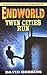 Twin Cities Run (Endworld, #3)