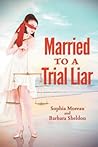 Married to a Trial Liar