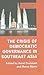 The Crisis of Democratic Governance in Southeast Asia by Aurel Croissant