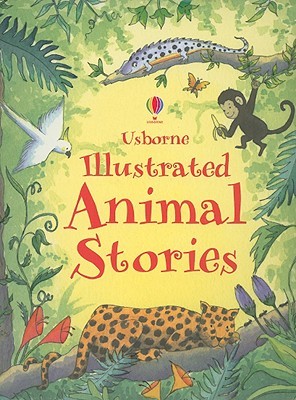 Usborne Illustrated Animal Stories (Hardcover)