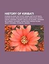 History of Kiribati: Phoenix Islands, Battle of Tarawa, Battle of Makin, Kanton Island, Makin Island Raid, Gerald Gallagher, Coffin, Gardner