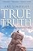 True Truth by Art Lindsley