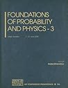 Foundations of Probability and Physics - 3: Växjö, Sweden, 7-12 June 2004 (AIP Conference Proceedings, 750)