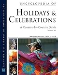 Encyclopedia of Holidays And Celebrations: A Country-by-country Guide